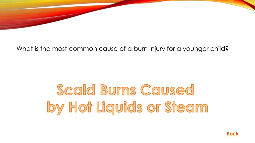 what is the most common cause of a burn injury