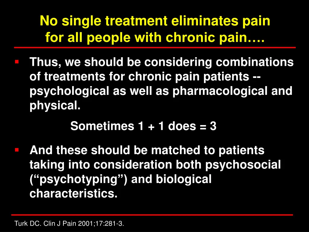 no single treatment eliminates pain