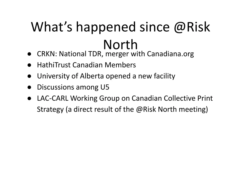 what s happened since @risk north crkn national