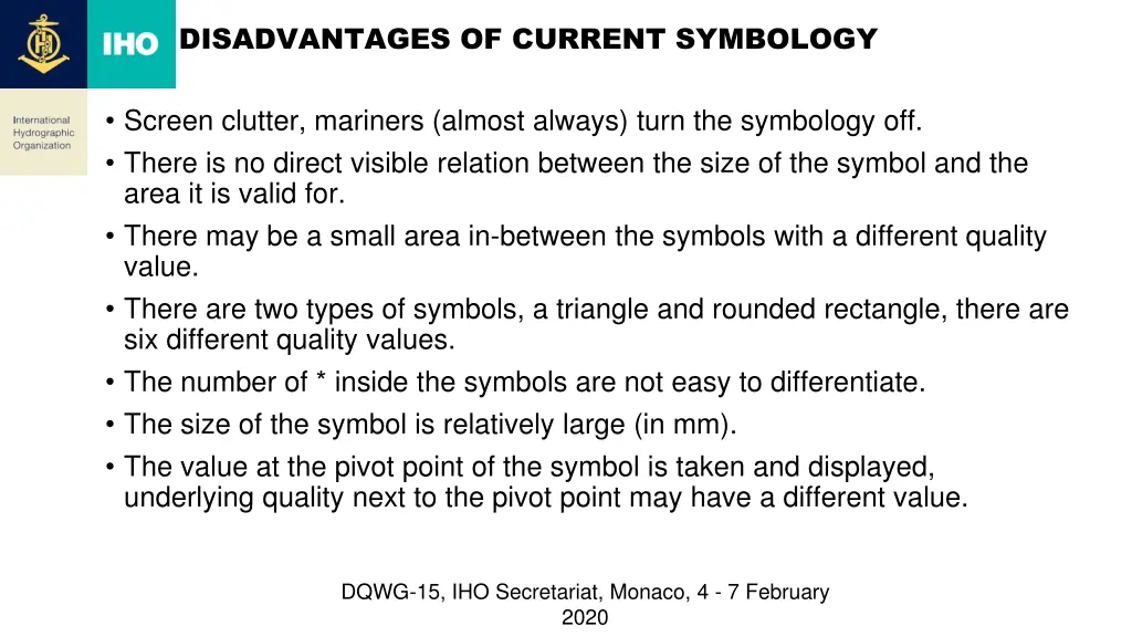 disadvantages of current symbology