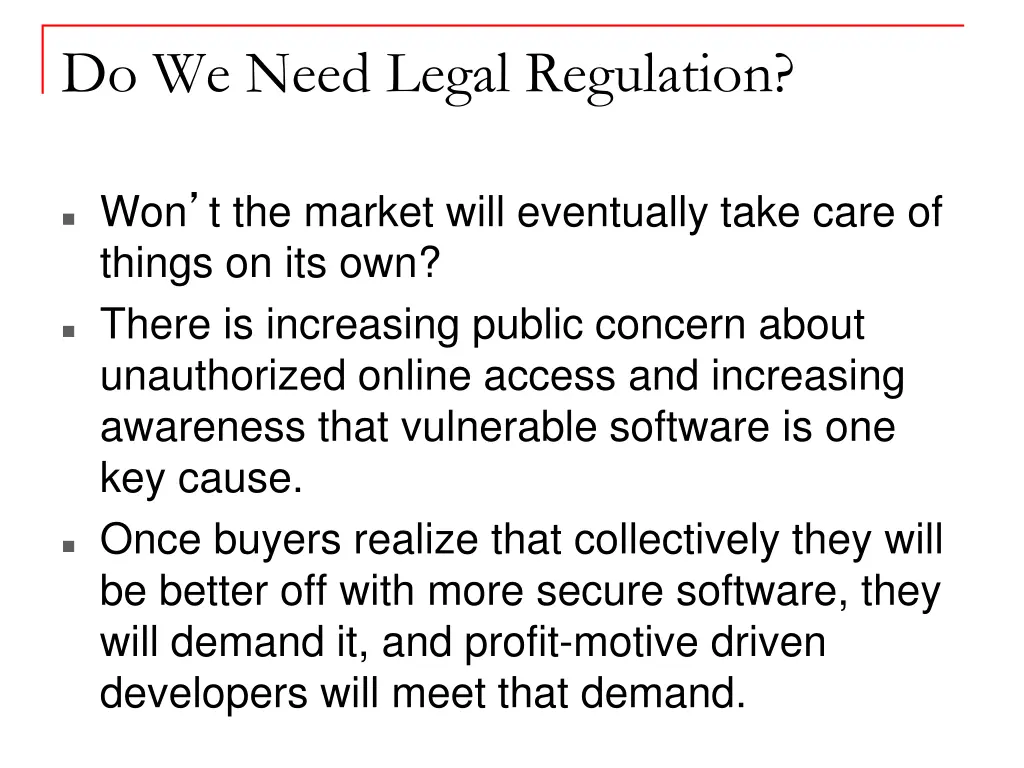 do we need legal regulation