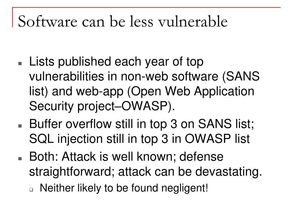 software can be less vulnerable