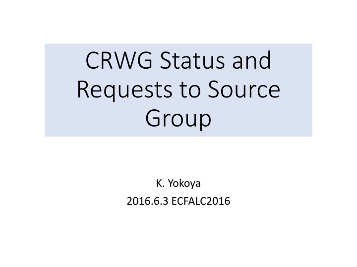 crwg status and requests to source group