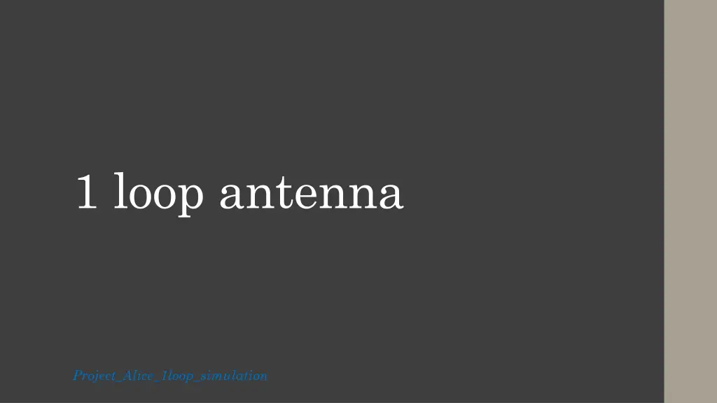 1 loop antenna