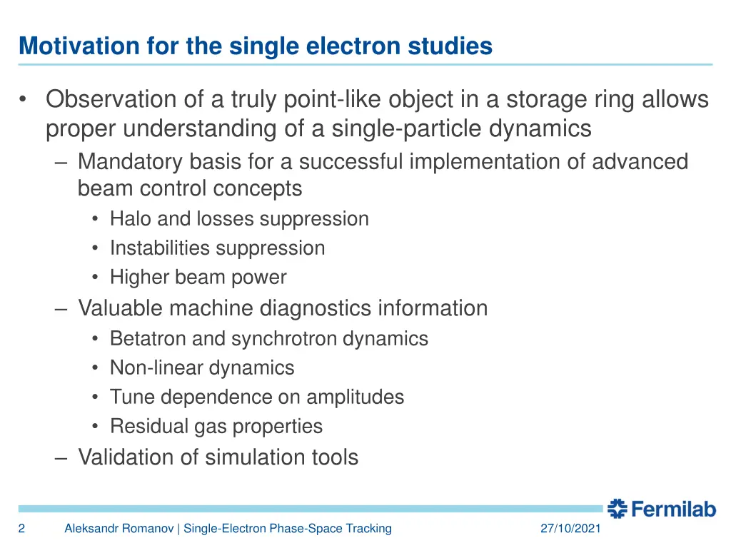 motivation for the single electron studies