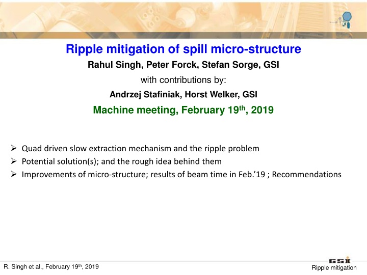 ripple mitigation of spill micro structure rahul