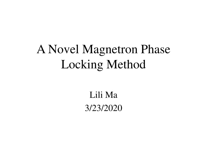 a novel magnetron phase locking method