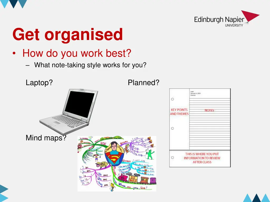 get organised how do you work best what note