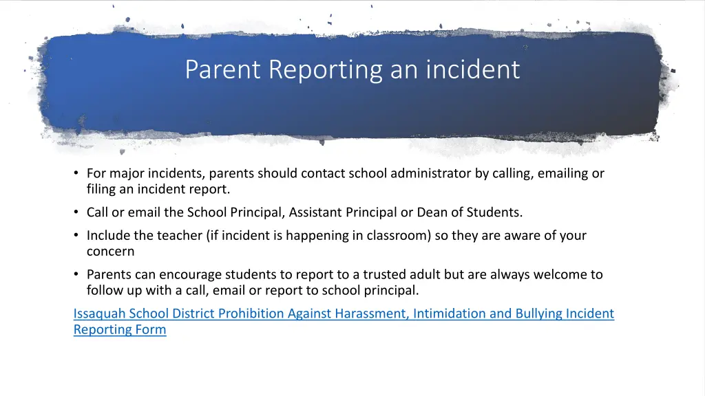 parent reporting an incident