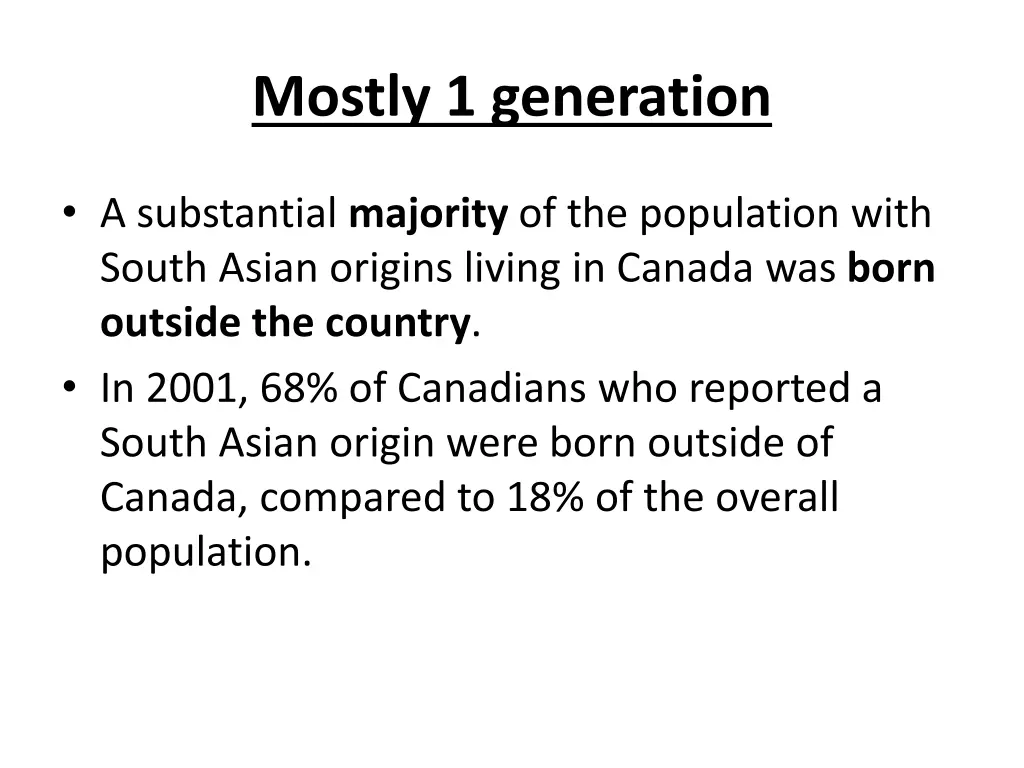 mostly 1 generation