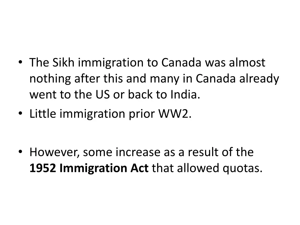 the sikh immigration to canada was almost nothing