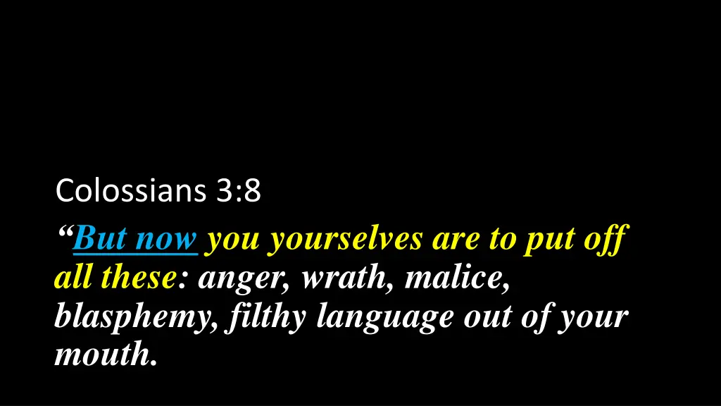 colossians 3 8 but now you yourselves 1