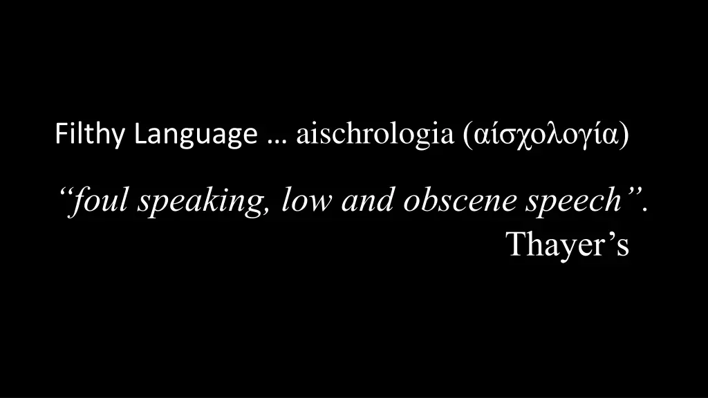 filthy language aischrologia