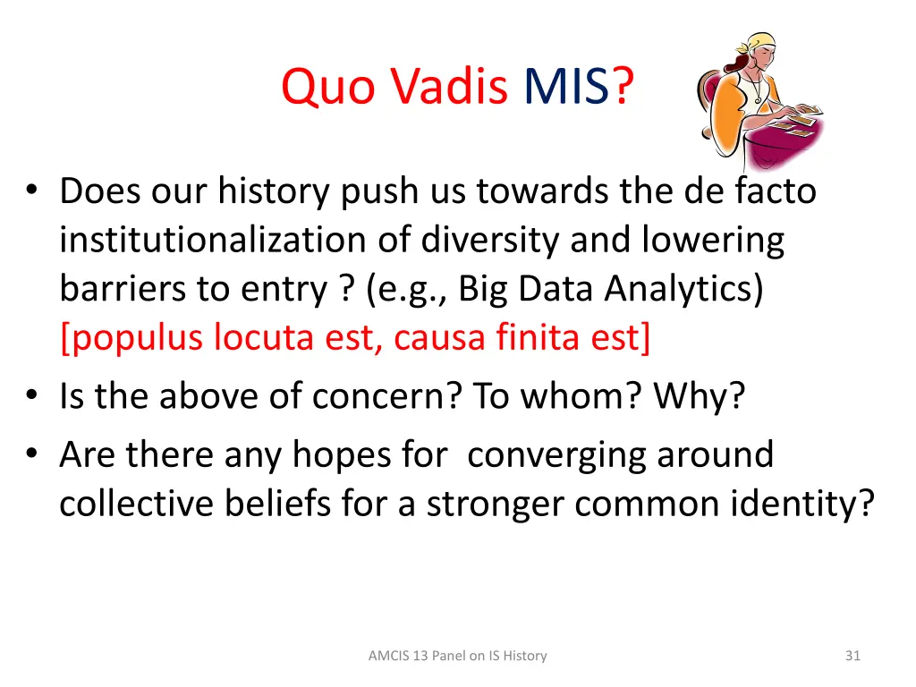 quo vadis mis