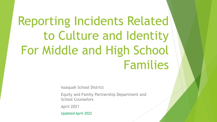 reporting incidents related to culture