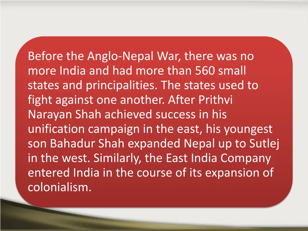 before the anglo nepal war there was no more