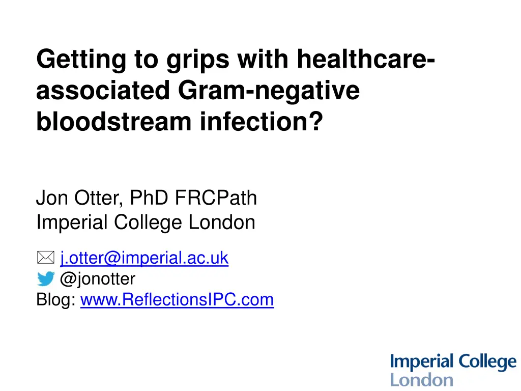 getting to grips with healthcare associated gram 1