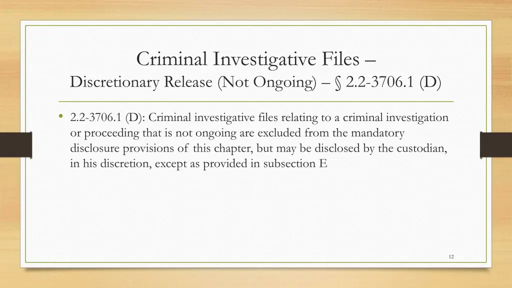 criminal investigative files discretionary 1