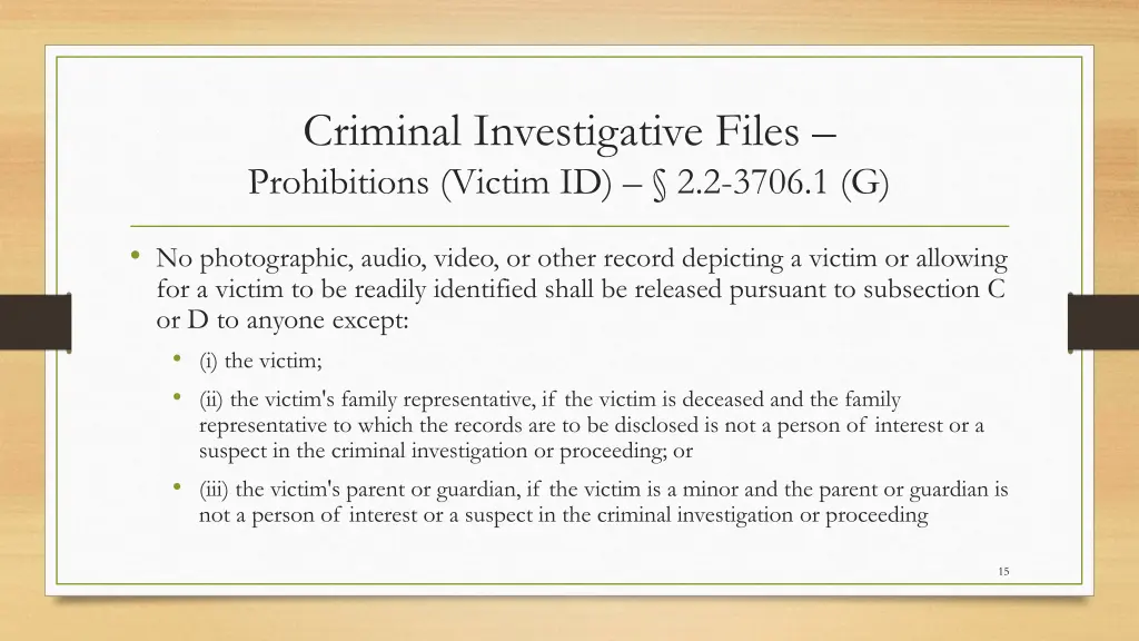 criminal investigative files prohibitions victim