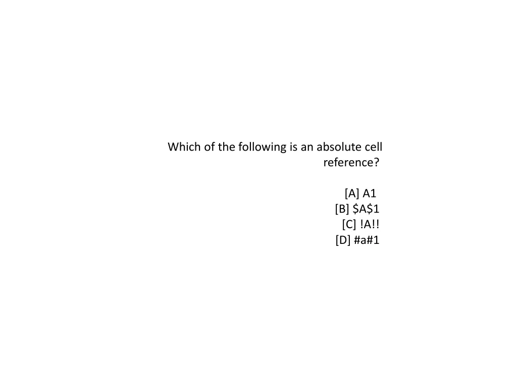 which of the following is an absolute cell