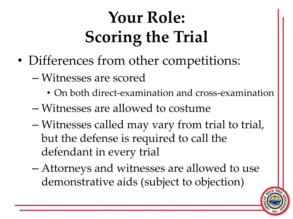 your role scoring the trial 3