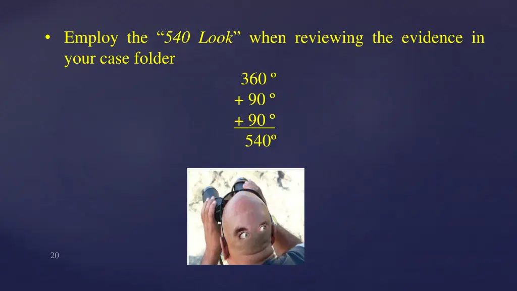 employ the 540 look when reviewing the evidence