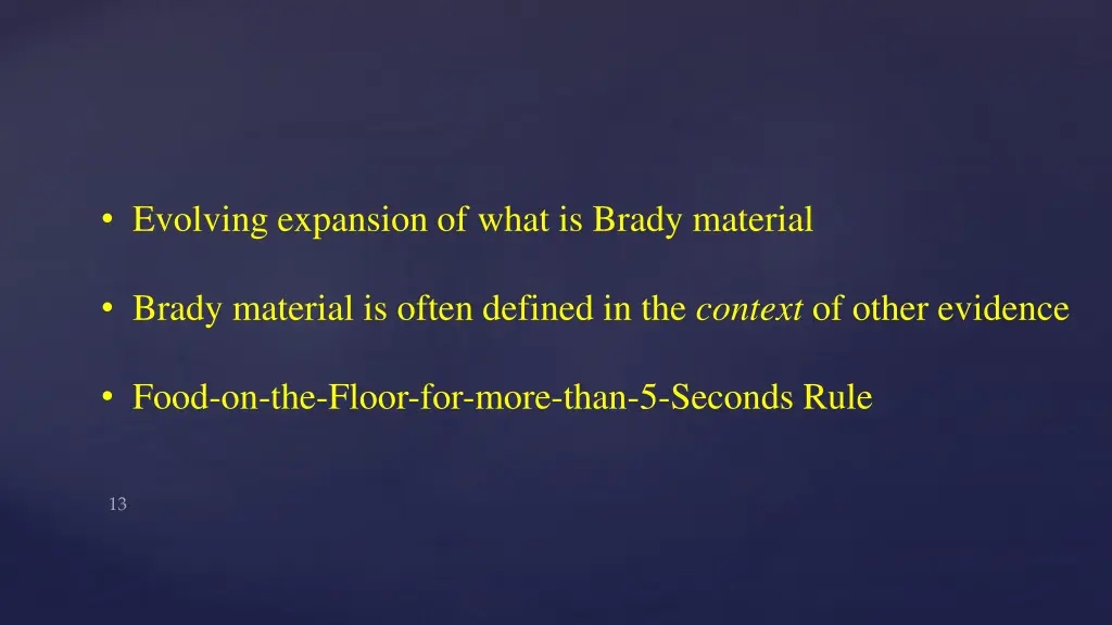 evolving expansion of what is brady material