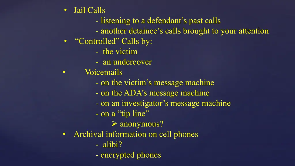 jail calls controlled calls by the victim