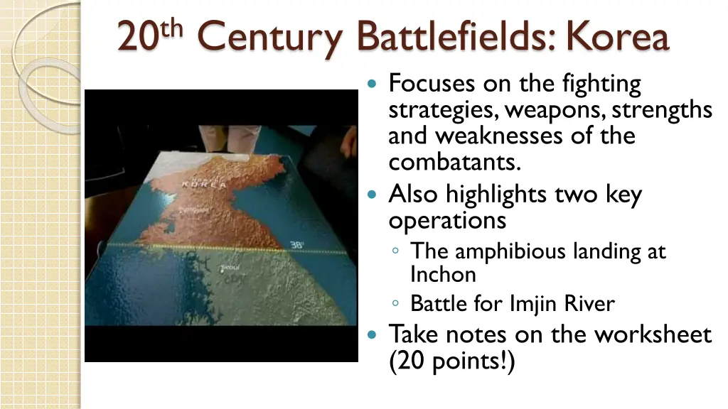 20 th century battlefields korea focuses