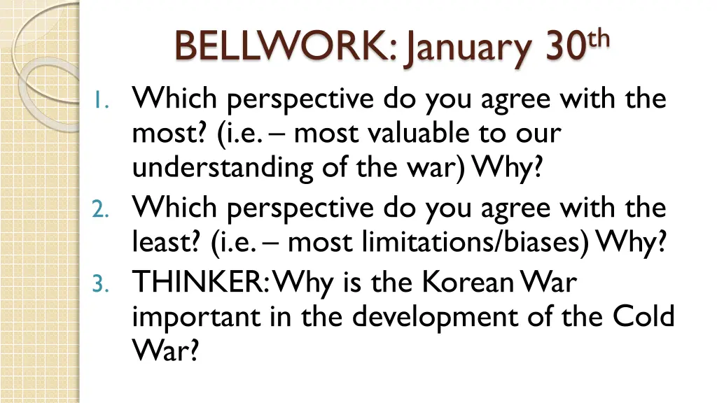 bellwork january 30 th 1 which perspective