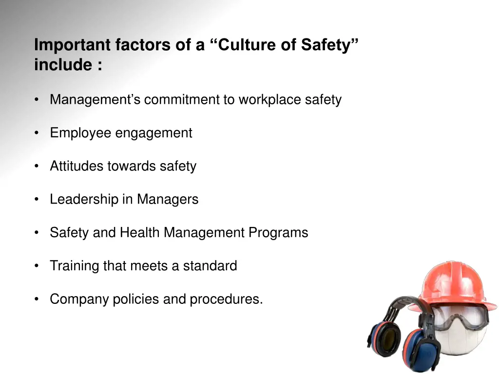 important factors of a culture of safety include