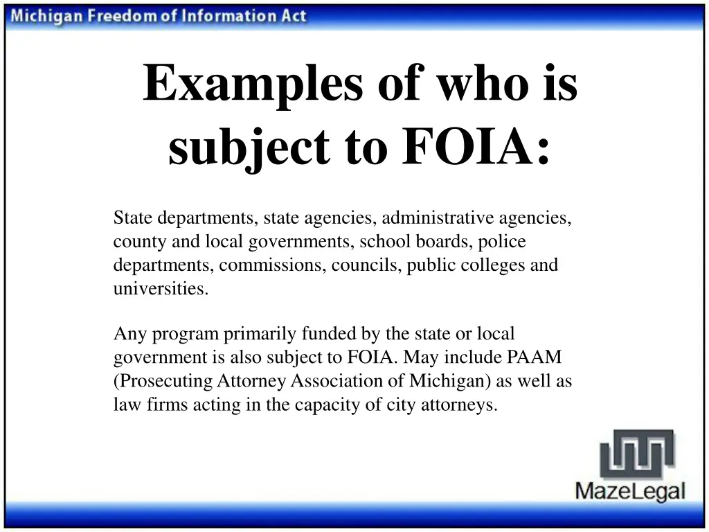 examples of who is subject to foia