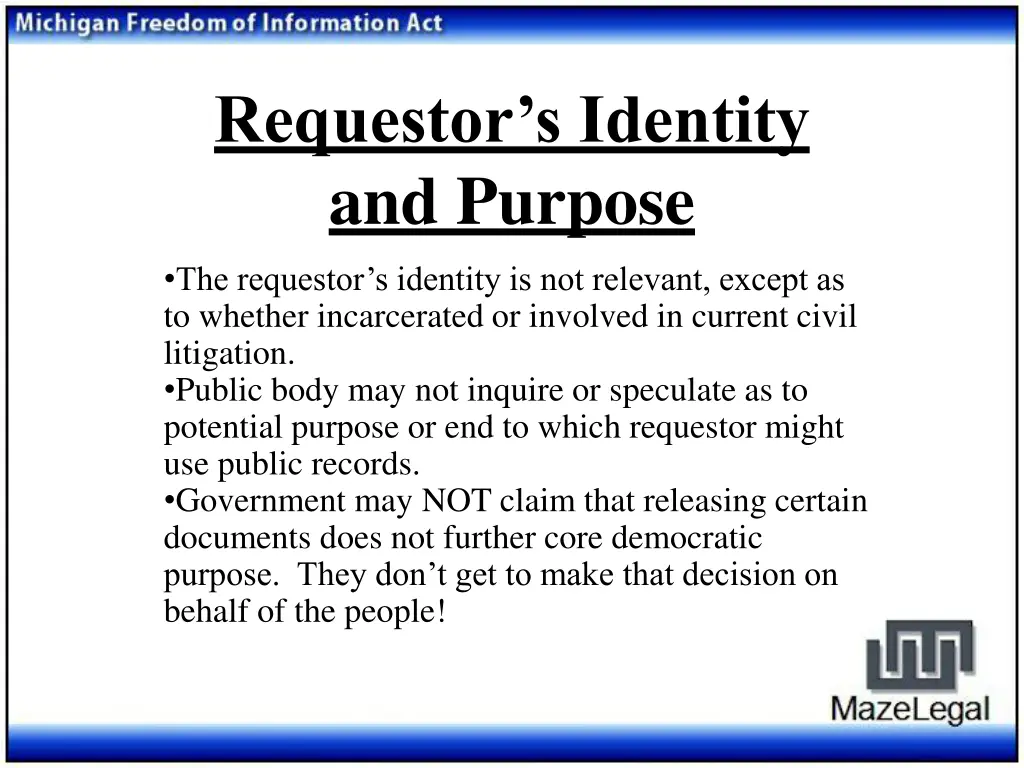 requestor s identity and purpose