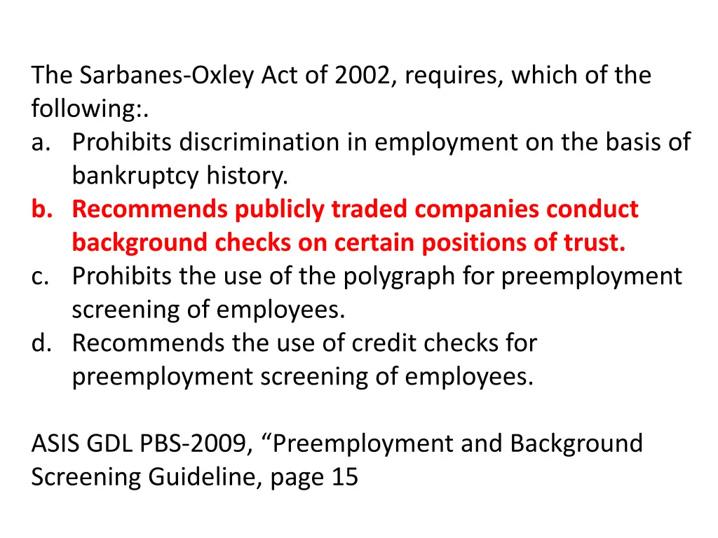 the sarbanes oxley act of 2002 requires which 1