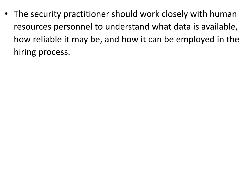 the security practitioner should work closely