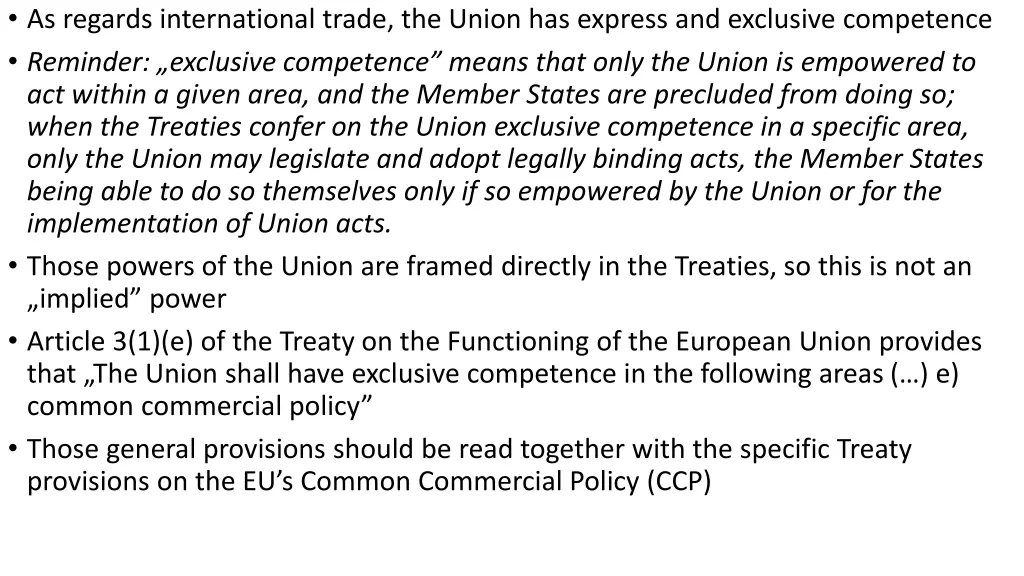 as regards international trade the union