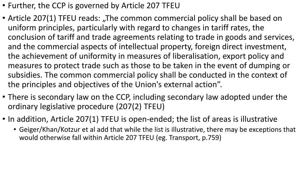 further the ccp is governed by article 207 tfeu