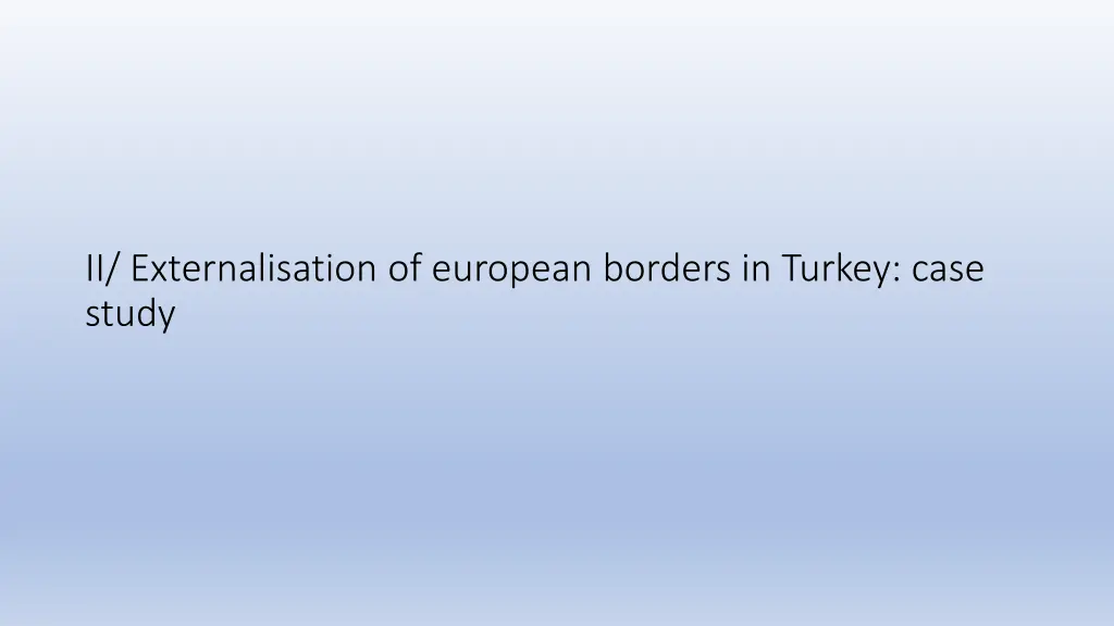 ii externalisation of european borders in turkey