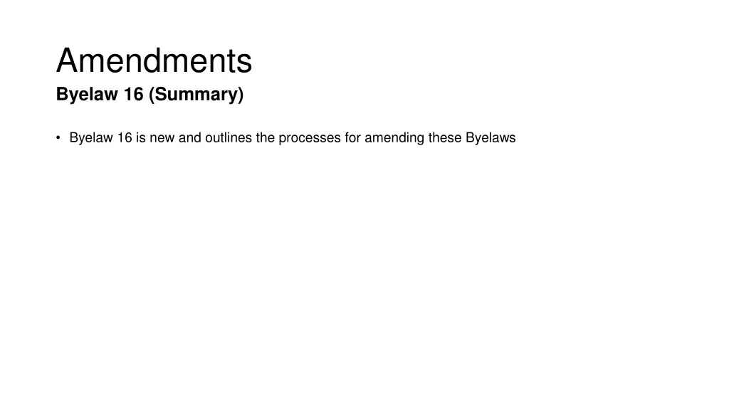 amendments byelaw 16 summary