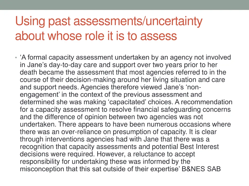 using past assessments uncertainty about whose