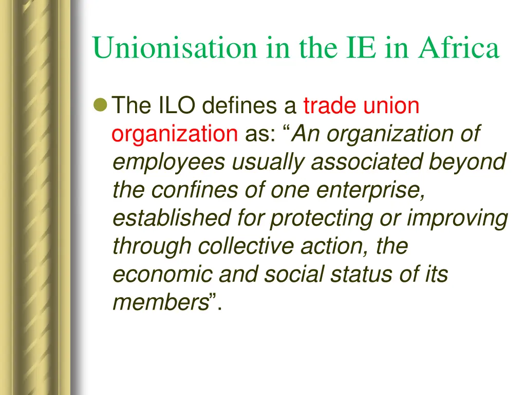 unionisation in the ie in africa 1