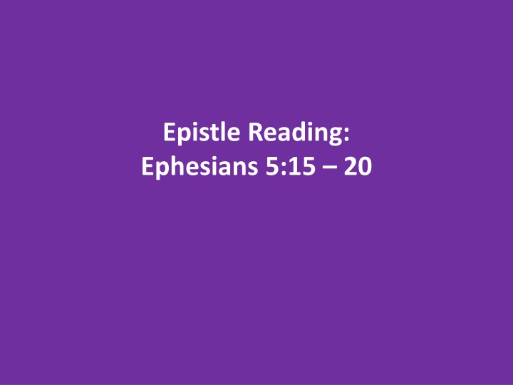 epistle reading ephesians 5 15 20