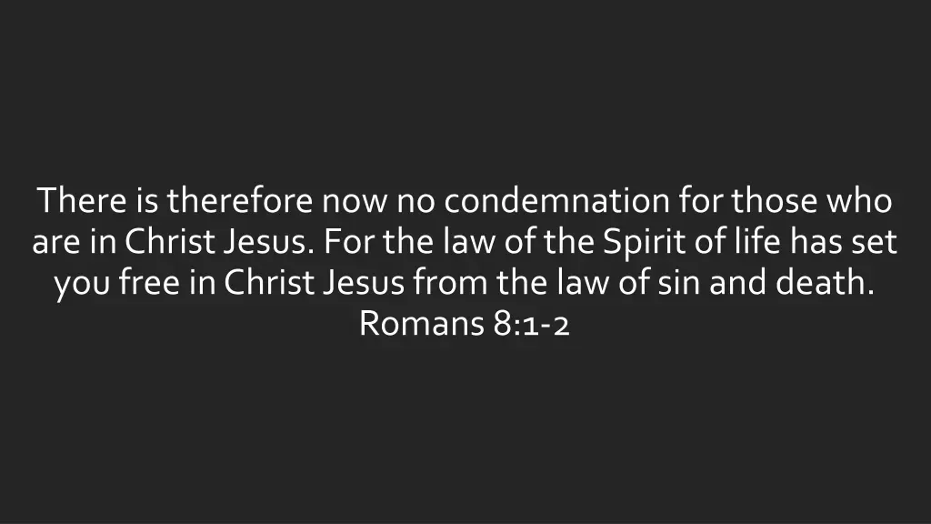 there is therefore now no condemnation for those