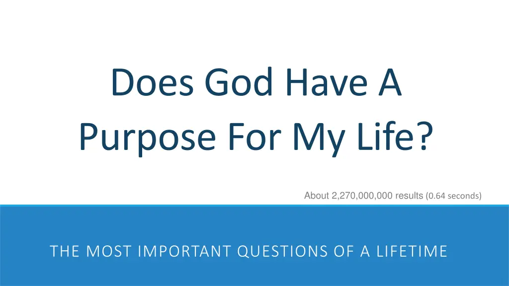 does god have a purpose for my life