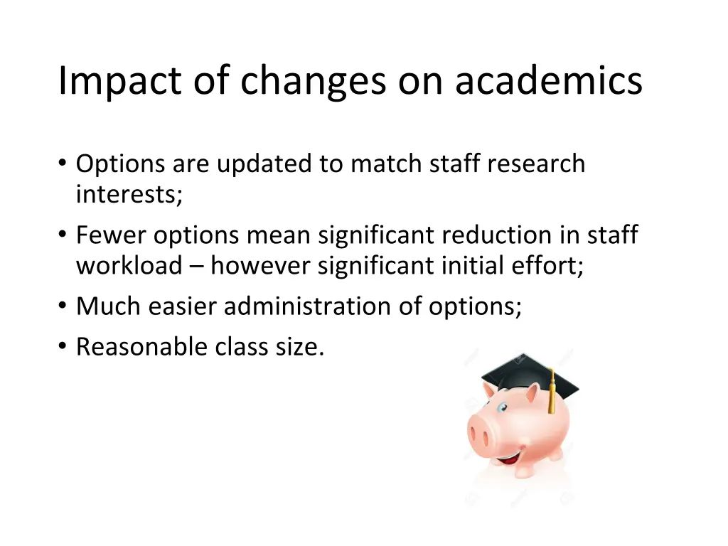 impact of changes on academics