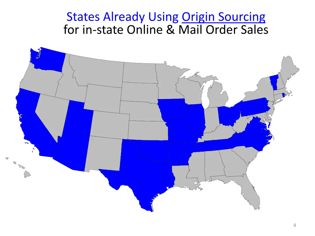 states already using origin sourcing for in state