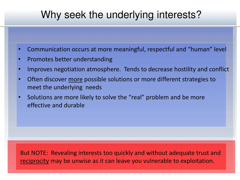 why seek the underlying interests