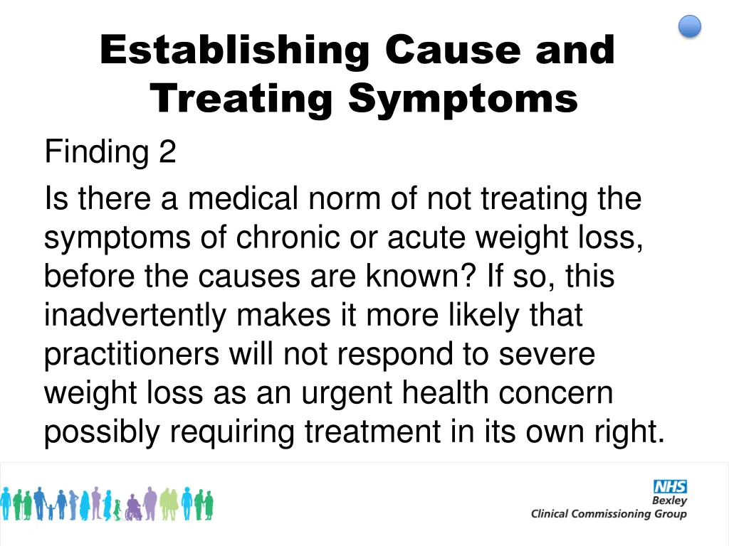 establishing cause and treating symptoms finding