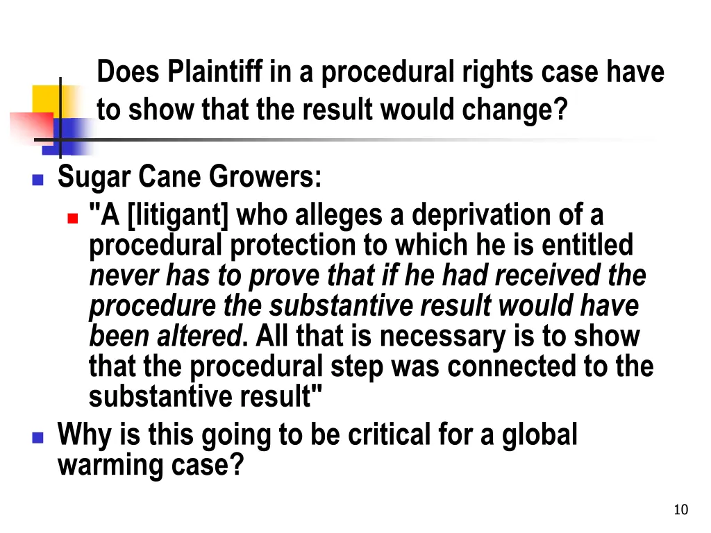 does plaintiff in a procedural rights case have