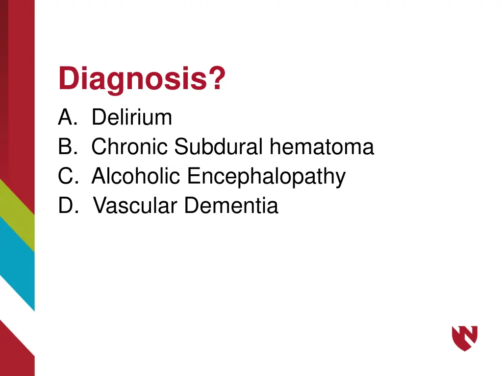 diagnosis a delirium b chronic subdural hematoma